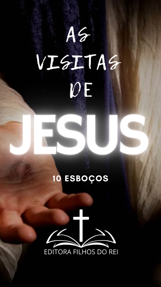 As Visitas de Jesus