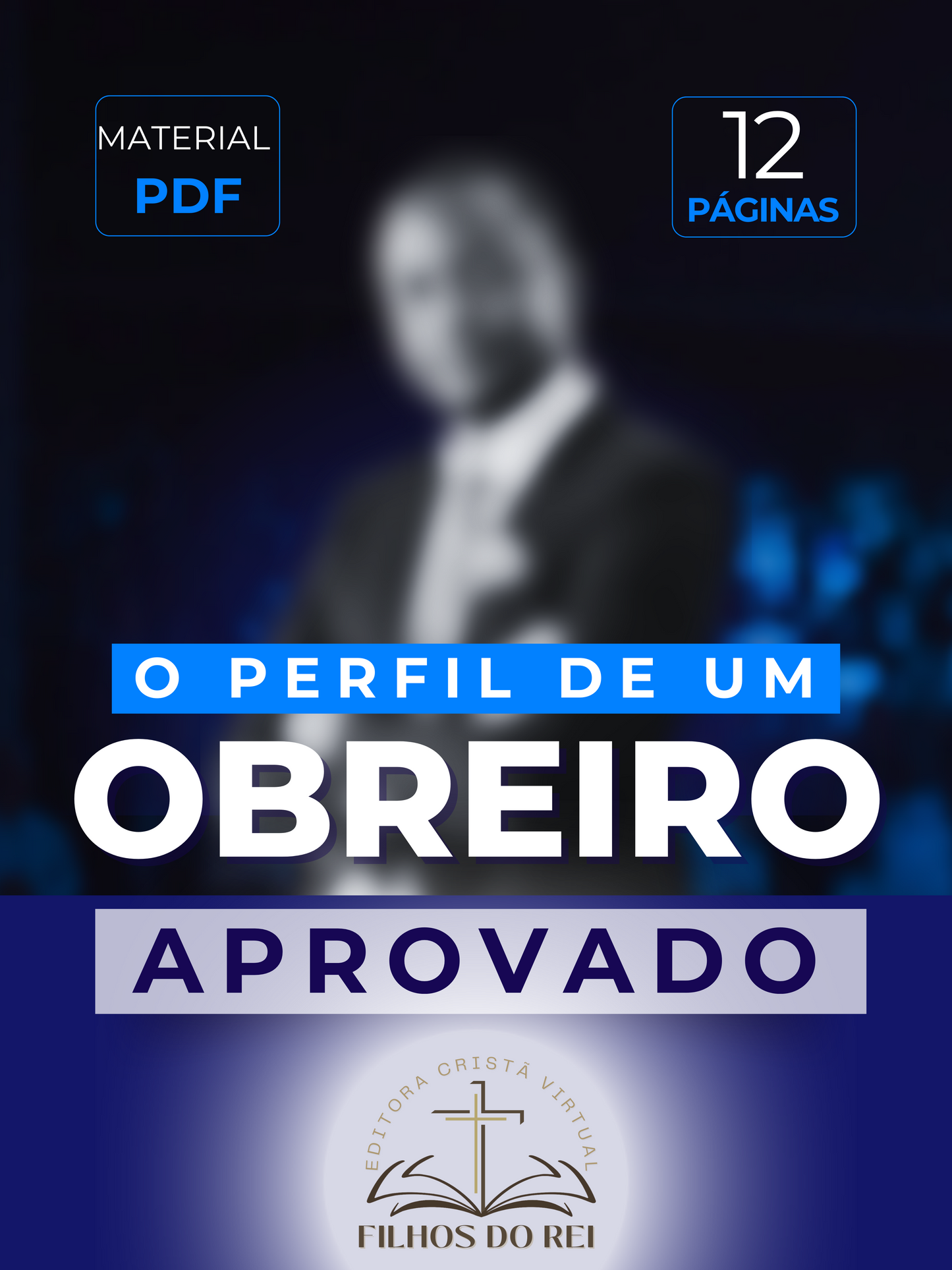 O Perfil de um Obreiro Aprovado