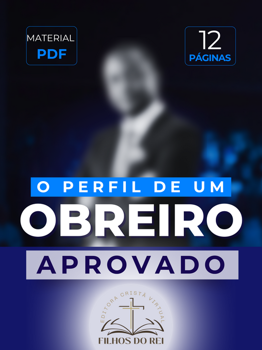 O Perfil de um Obreiro Aprovado