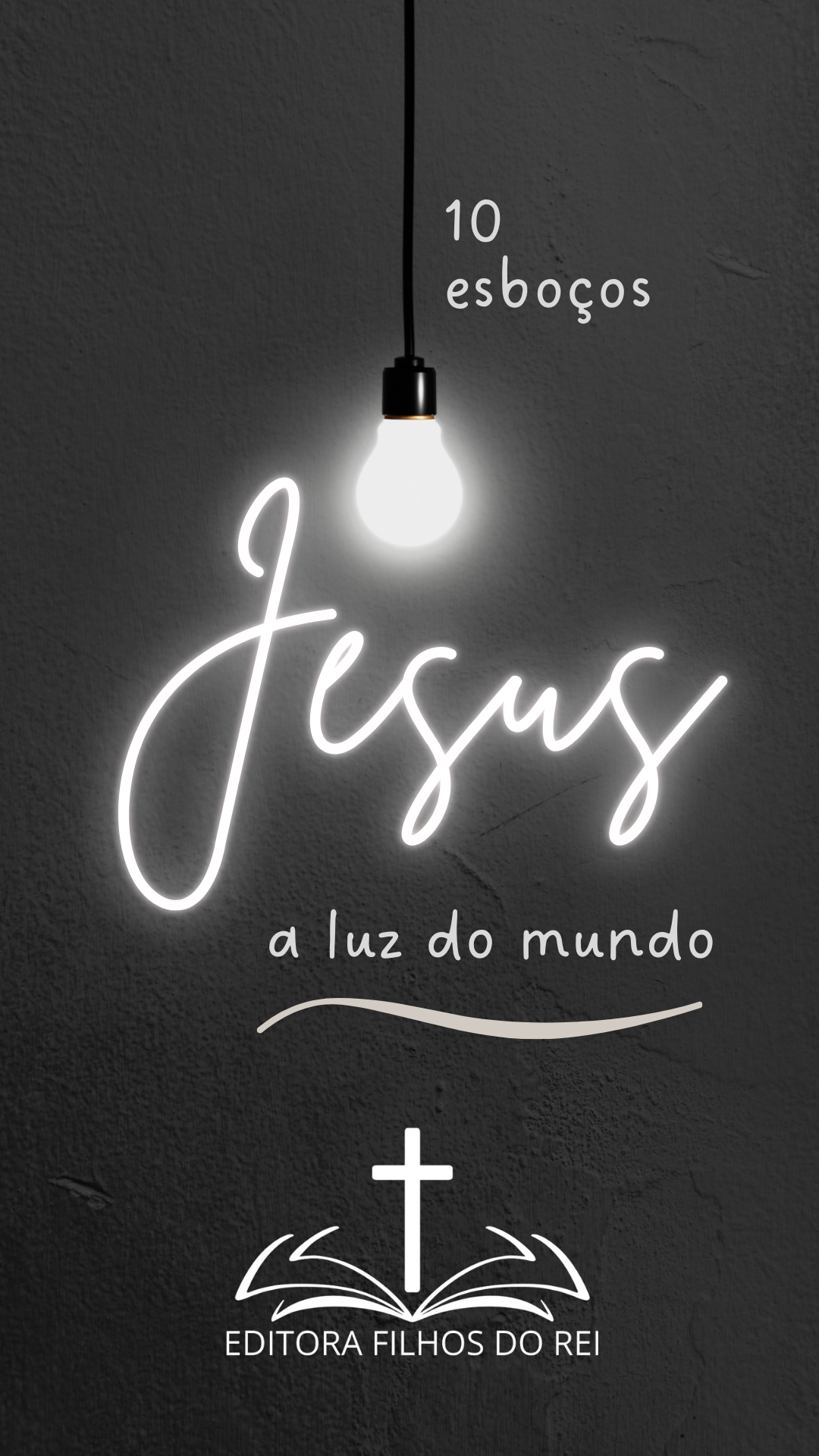 Jesus a Luz do Mundo