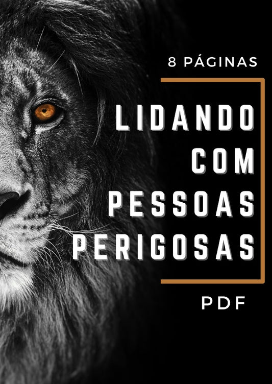 Lidando com Pessoas Perigosas